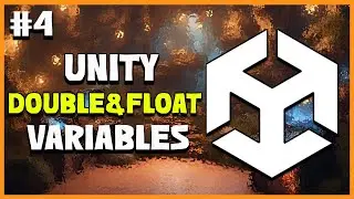 UNITY C# GAME DEVELOPMENT - Float & Double Variables | 2025 Beginner Course | EP 4