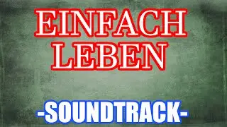 #EinfachLeben- Das Lied!