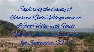 Ghurzai Bala Village near to Kohat Valley ❤️