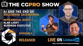 AI and the End of Hollywood Gatekeeping 😳 I The CG Pro Show Ep. 04