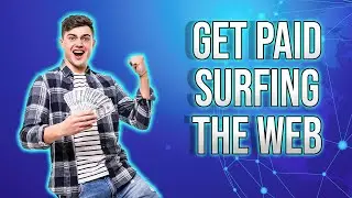 10 Ways To Get Paid Surfing The Web And Make Money Online
