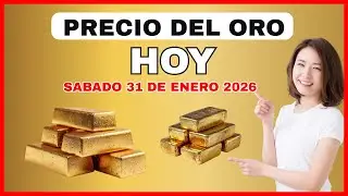 🟡 PRECIO DEL ORO ACTUALIZADO HOY | S&Aacute;BADO 30/01/2026 💰