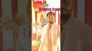 First Time: Stranger Ki Wedding Me Bina Invite Gaye 💀|| @AnujModeOn #shorts #vlog #ytshorts