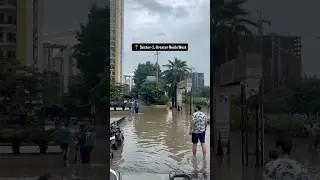 #noida #noidaextension #noidavlogs #rain #flood #raining #noidadiaries #shorts #today #todaynews #ok
