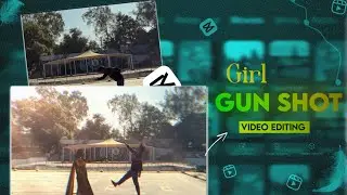 Instagram Trending Girl Gun Shut Video Editing || Tutorial In @Robineditoryt7