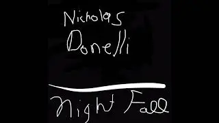 Night Fall - Nicholas Donelli (Official Release)