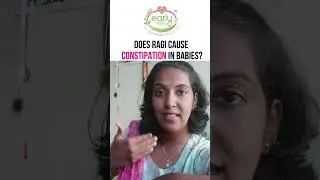 Does Ragi Cause Constipation In Babies? | Early Foods