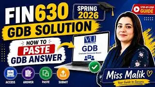 FIN630 GDB Solution Spring 2026 | How to Paste GDB Answer | Miss Malik