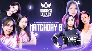 Queens Legacy Series- Season 1 | Day 8 | Double Elimination Knockouts | Moba Legends 5v5
