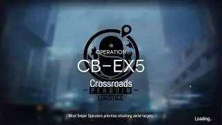 [Arknights/アークナイツ] CB-EX5 