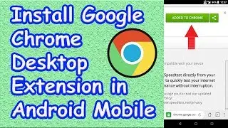 How to Install Google Chrome Extension on Android Mobile | Som Tips