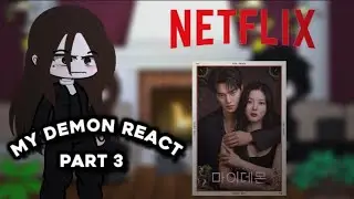 My demon react to future ( 3/4) #gacha #gachaclub #mydemon #reaction