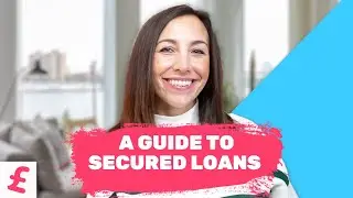 Secured loans explained!