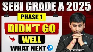 SEBI Grade A Phase 1 2025 Didn&rsquo;t Go Well, What&rsquo;s the Way Forward
