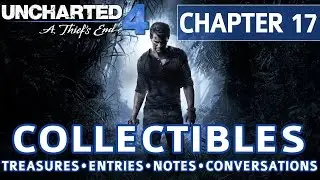 Uncharted 4 - Глава 17. Все коллекционные локации, сокровища, записи в журнале, заметки, разговоры