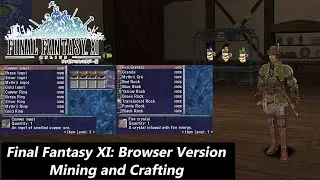 Final Fantasy XI: Новая браузерная версия - Как добывать ресурсы и создавать предметы #ffxi #ff11...