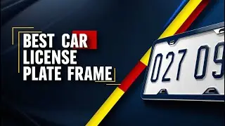 5 Best License Plate Frames for a Stylish Look in 2025