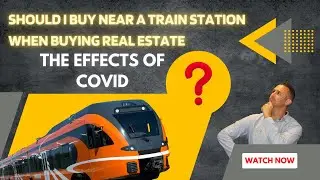 Real Estate Opportunities: Buying Near a Train Station