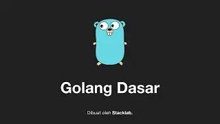 Belajar Golang Dasar (Tutorial Lengkap)