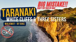 New Zealand by gravel bike - White Cliffs to the Three Sisters (Don&rsquo;t try this by bike!)
