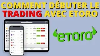 Comment Faire Du Trading Sur Etoro En 2022 ? - (Guide Complet Pour D&eacute;butant)