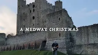 A MEDWAY CHRISTMAS