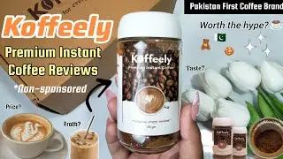 Koffeely Premium Instant Coffee Reviews /Let's Try Pakistan First Coffee ☕