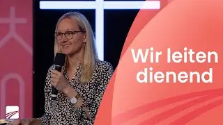 Unsere Werte - Wir leiten dienend | Kathrin Heinze | 21.09.25