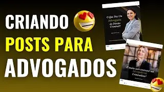 COMO CRIAR POST PARA ADVOGADOS COM O CANVA
