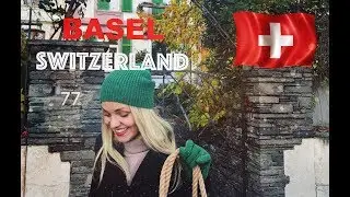 BASEL ● Switzerland 🇨🇭 Travel Diary