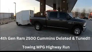 2018 Ram 2500 Trailer Towing Test Deleted & Tuned Cummins Test (Good MPG??)