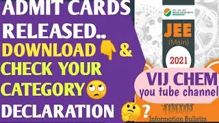 JEE MAINS 2021 ADMIT CARDS RELEASED.. DOWNLOAD & CHECK FOLLOWING..CHECK in DESCRIPTION👇