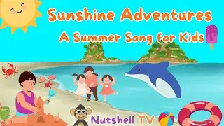 Sunshine Adventures: A Summer Song for Kids