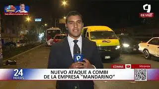Comas: nuevo ataque armado contra combi de empresa “Mandarino”