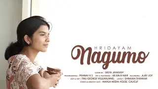 Nagumo | Hridayam | Sreya Jayadeep