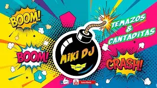 🔊⚡️MIKI DJ TEMAZOS & CANTADITAS 2025 VOL.6🔊⚡️