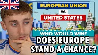 Brit Reacting to European Union vs The United States (EU vs USA) Who Would Win - Military Comparison