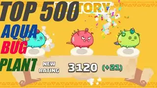 Arena Gameplay at 3100+ MMR Axie Infinity ABP | Aqua, Bug, Plant | Off - Season | TOP 500 |