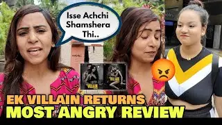 Ek Villain Returns THE MOST ANGRY Public Review | John, Disha, Arjun, Tara | Mohit Suri