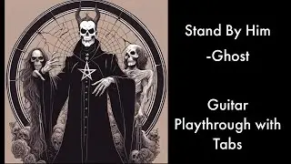 Ghost - Stand By Him (Guitar Playthrough with Tabs)