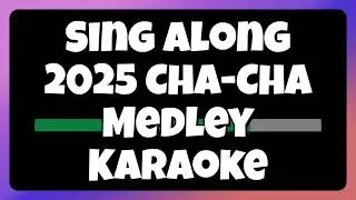 Best of 2025 Cha-Cha Medley Karaoke