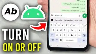 How To Turn On or Off AutoCorrect On Android - Step By Step