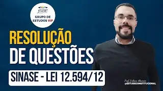Resolução de Questões - LEI 12.594/2012 - SINASE | CONCURSO FASE RS 2022 - Aula Gratuita