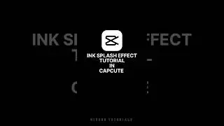 Ink splash effect tutorial in capcut #capcut #edit #tutorial