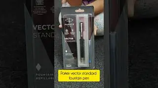 Parker vector standard fountain pen #shorts #youtubeshorts #fountainpen #pen #ytshorts  #parker #ink