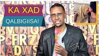 SIDA LOOGU SHEEKEEYO WIILKA AAD JECESHAHAY! l WUU KUGU WAALAN DOONAA HADA KADIB! l