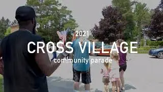 2021 Cross Village Community Parade Highlights