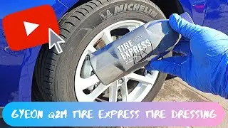 Gyeon Q2M Tire Express review