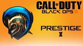 Prestiging to 2 (Call of Duty Black Ops 3 Prestiging)