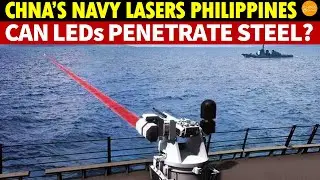 Chinese Navy&rsquo;s Laser Incident With the Philippines Exposed: A Joke! Do LED Bulbs Burn Through Steel?